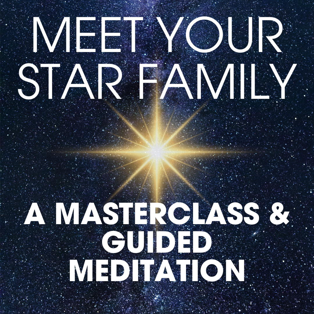 Masterclass and Guided Meditation: Meet Your Star Family